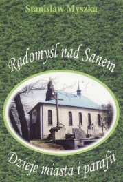 Radomyśl nad Sanem - Dzieje miasta i parafii